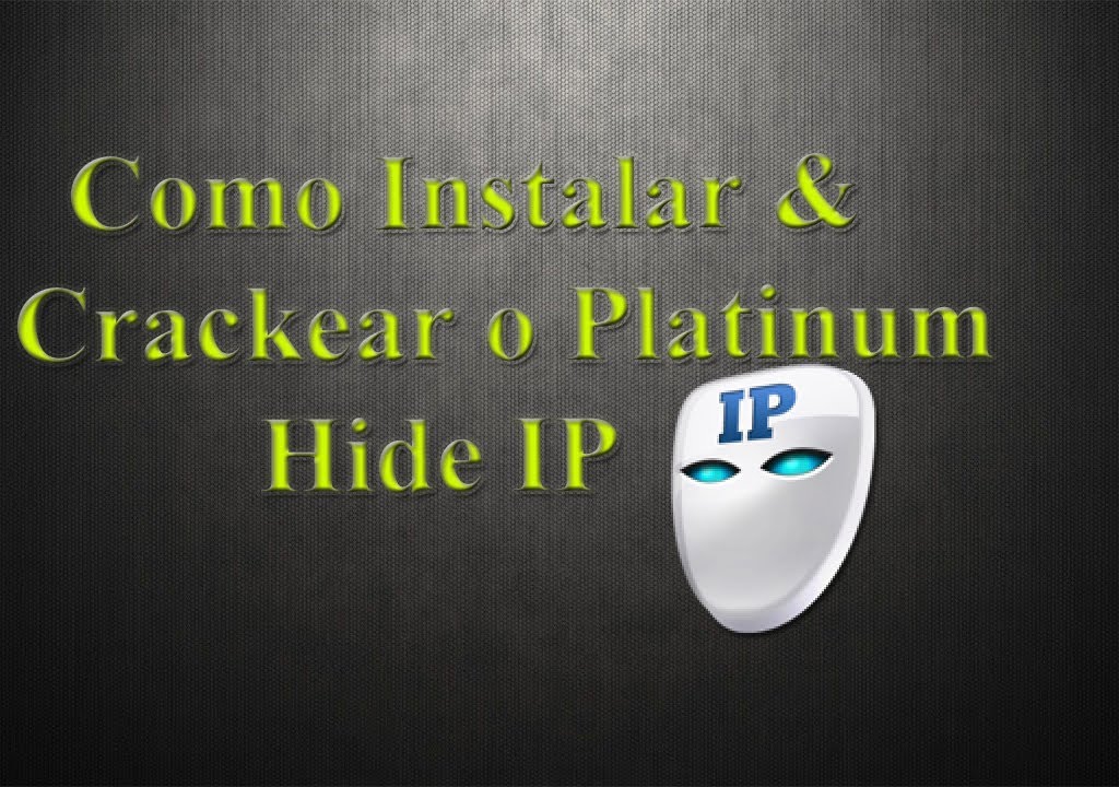 Platinum hide ip crack